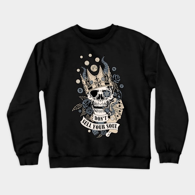 Don't sell your soul. A Vintage Smoking Skull with Money, Playing Cards, Dice, Horns, Crown and Roses Crewneck Sweatshirt by LinoLuno